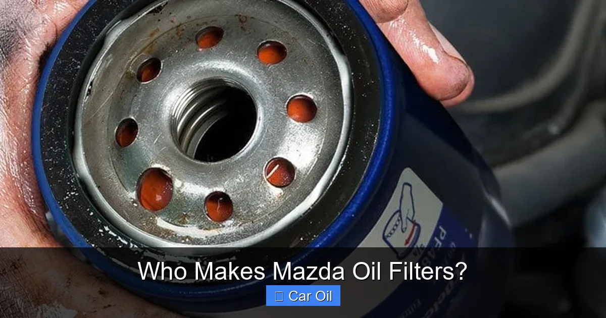 Who Makes Mazda Oil Filters?