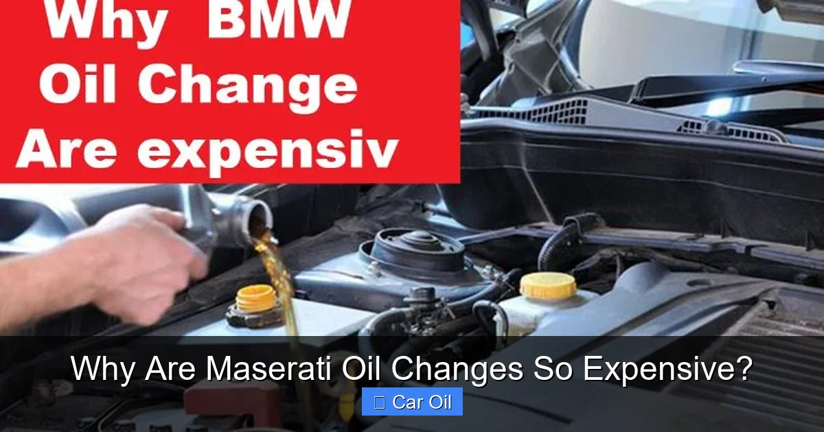 Why Are Maserati Oil Changes So Expensive?