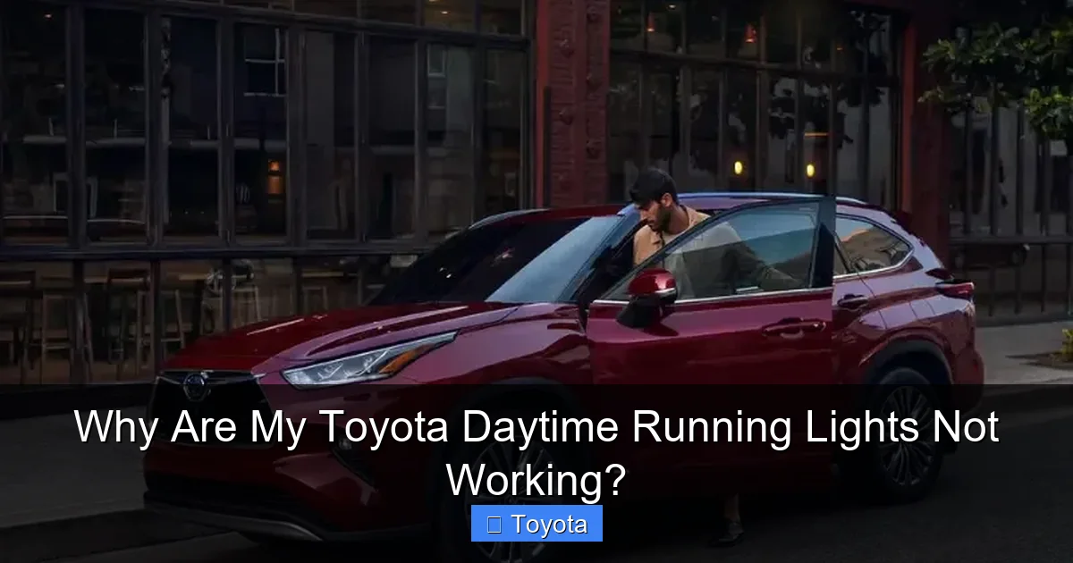 Why Are My Toyota Daytime Running Lights Not Working?
