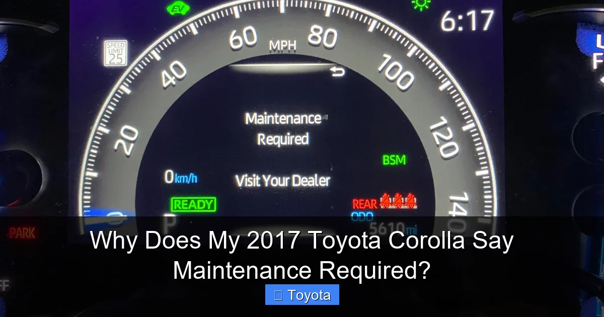 Why Does My 2017 Toyota Corolla Say Maintenance Required?