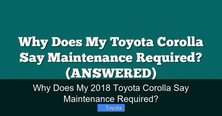 Why Does My 2018 Toyota Corolla Say Maintenance Required?