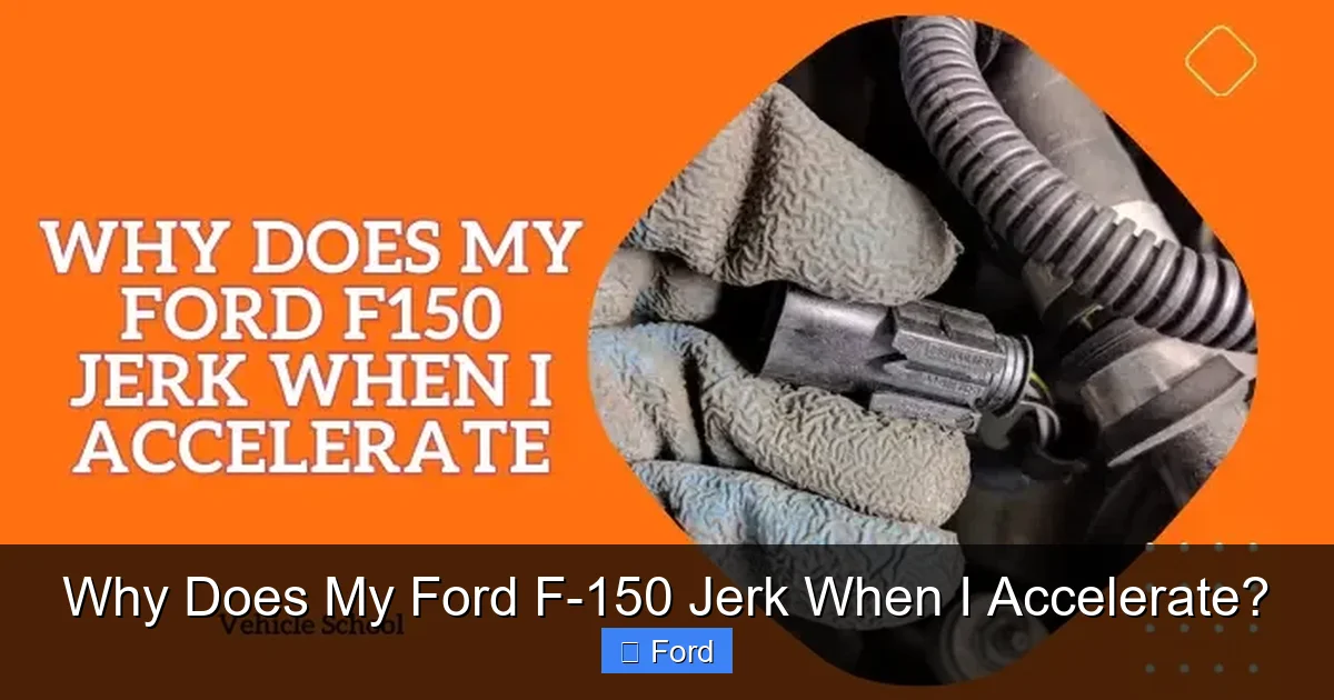 Why Does My Ford F-150 Jerk When I Accelerate?