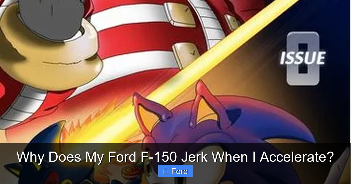 Why Does My Ford F-150 Jerk When I Accelerate?