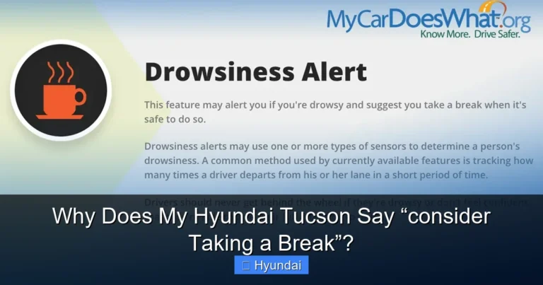 Why Does My Hyundai Tucson Say “consider Taking a Break”?