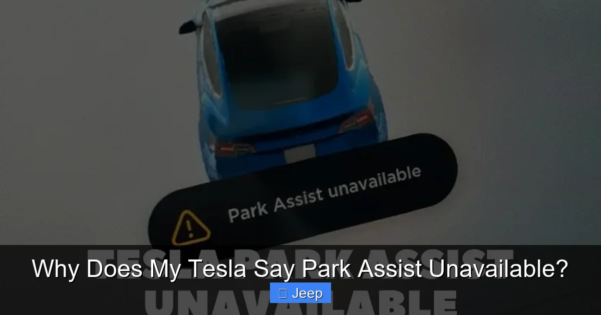Why Does My Tesla Say Park Assist Unavailable?
