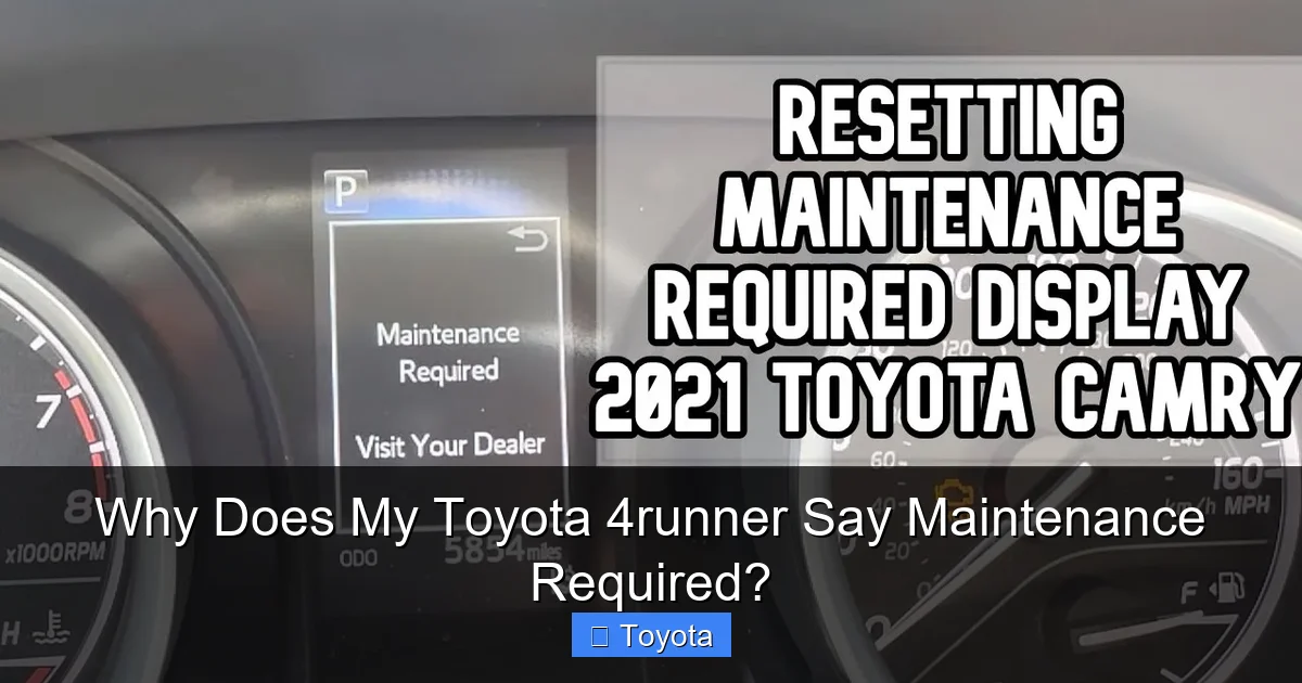 Why Does My Toyota 4runner Say Maintenance Required?