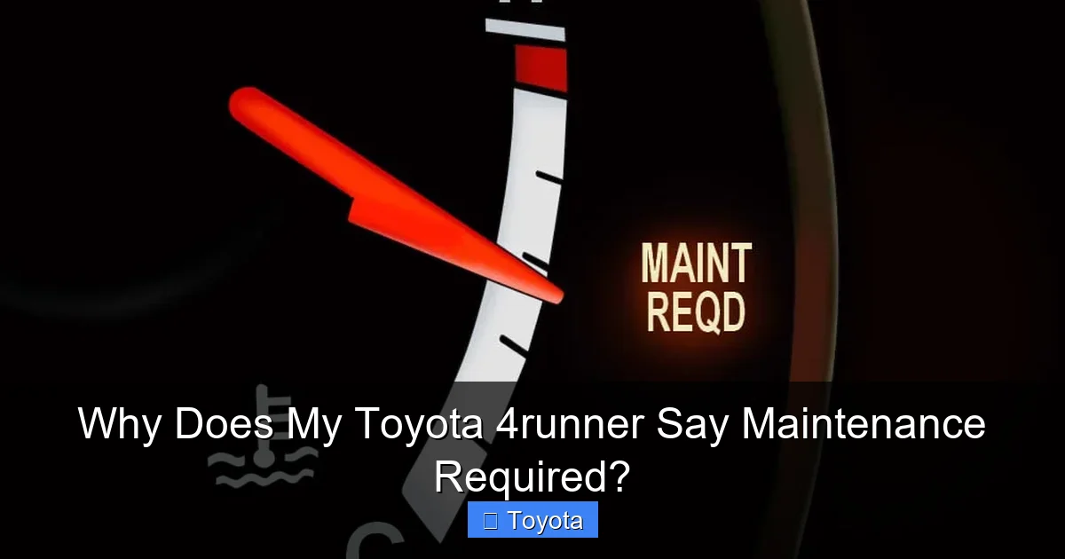 Why Does My Toyota 4runner Say Maintenance Required?