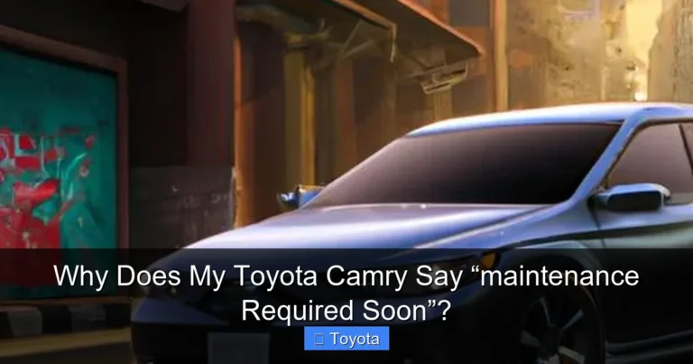 Why Does My Toyota Camry Say “maintenance Required Soon”?