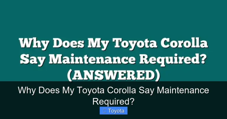 Why Does My Toyota Corolla Say Maintenance Required?