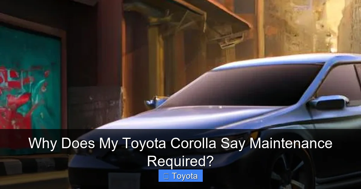 Why Does My Toyota Corolla Say Maintenance Required?