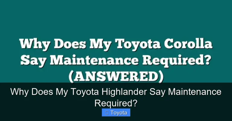 Why Does My Toyota Highlander Say Maintenance Required?