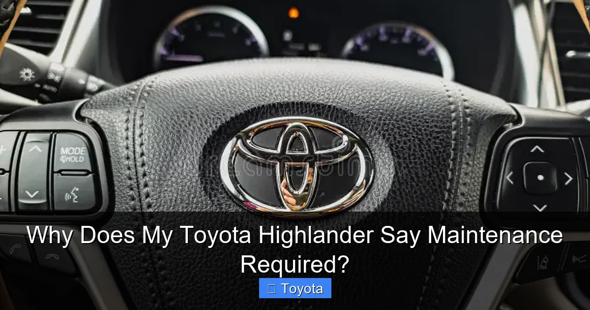 Why Does My Toyota Highlander Say Maintenance Required?