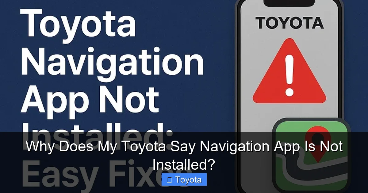 Why Does My Toyota Say Navigation App Is Not Installed?