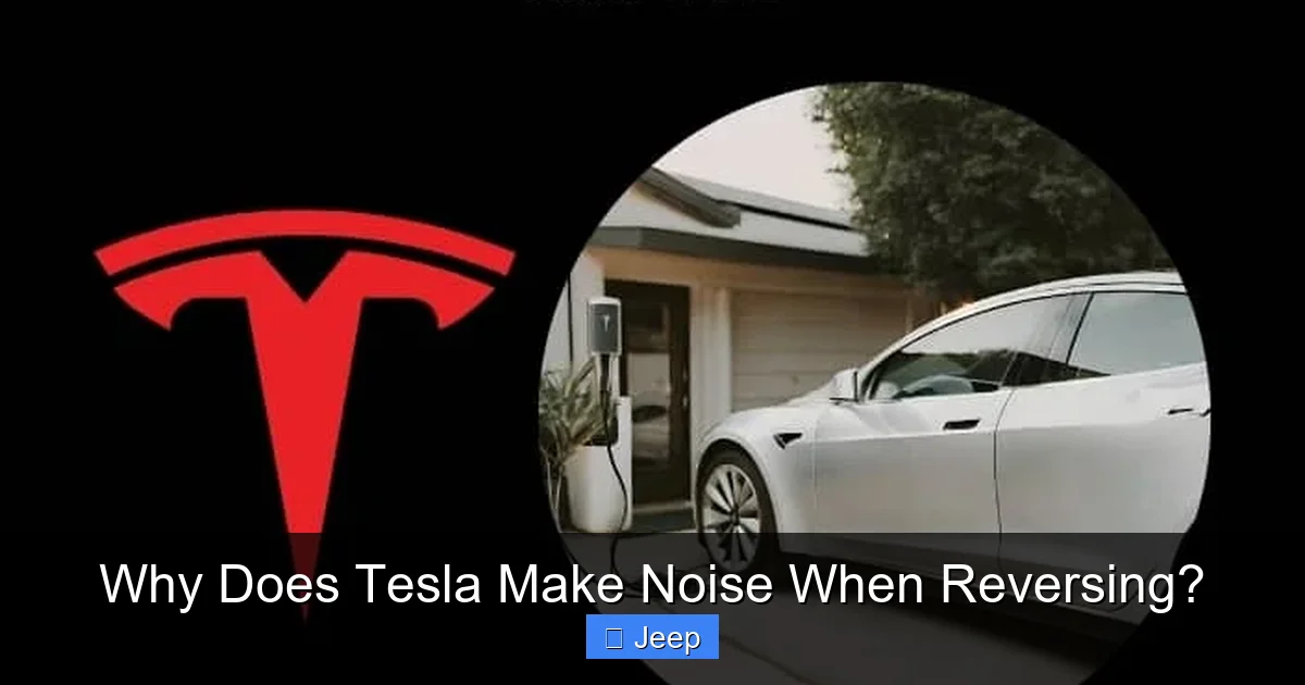 Why Does Tesla Make Noise When Reversing?