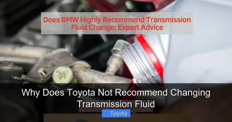 Why Does Toyota Not Recommend Changing Transmission Fluid