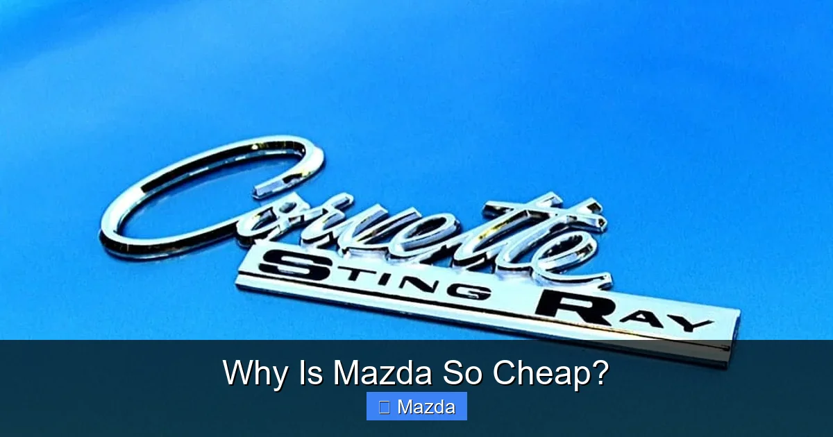 Why Is Mazda So Cheap?