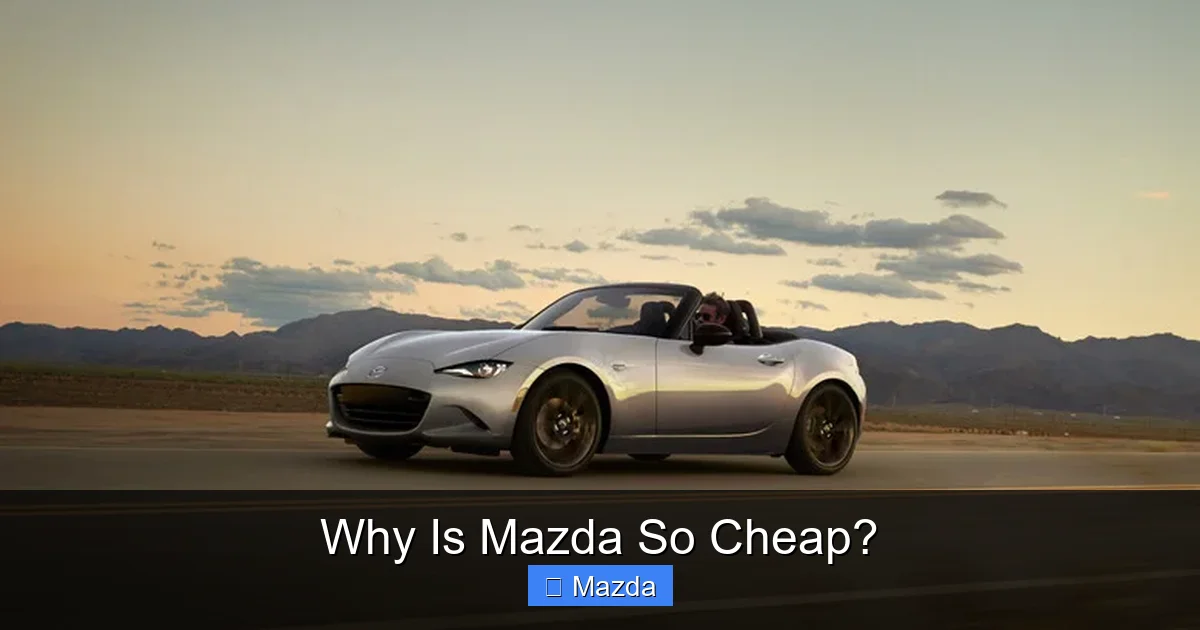 Why Is Mazda So Cheap?