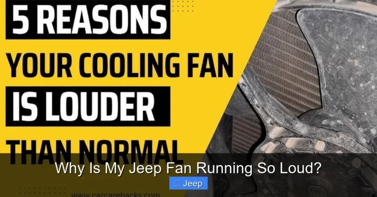 Why Is My Jeep Fan Running So Loud?