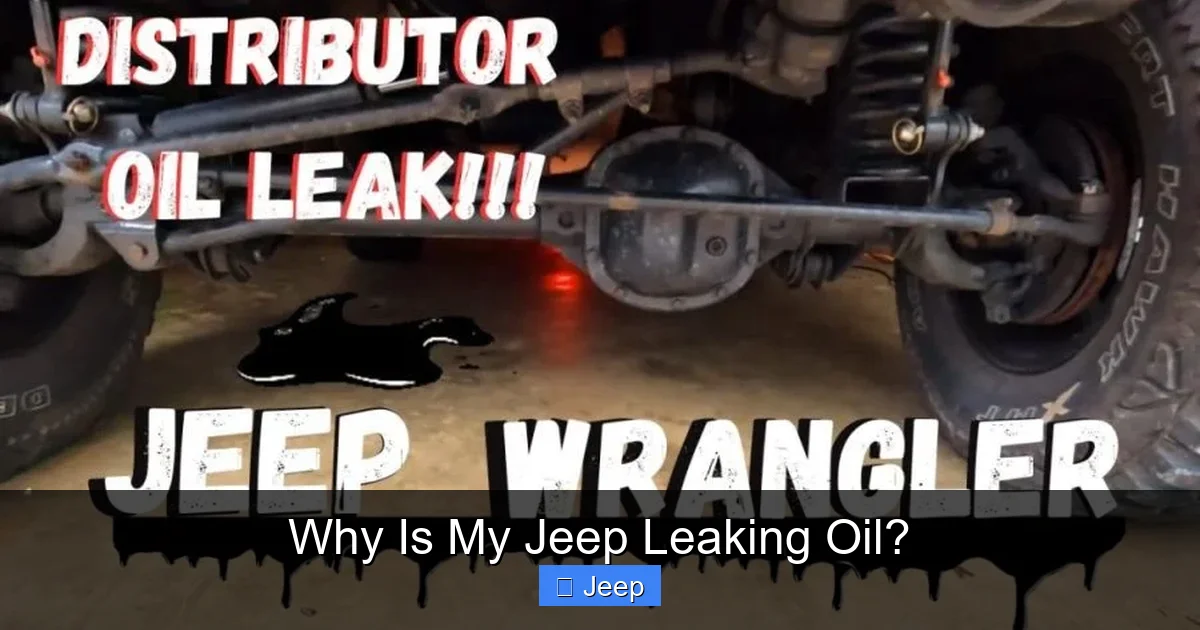 Why Is My Jeep Leaking Oil?
