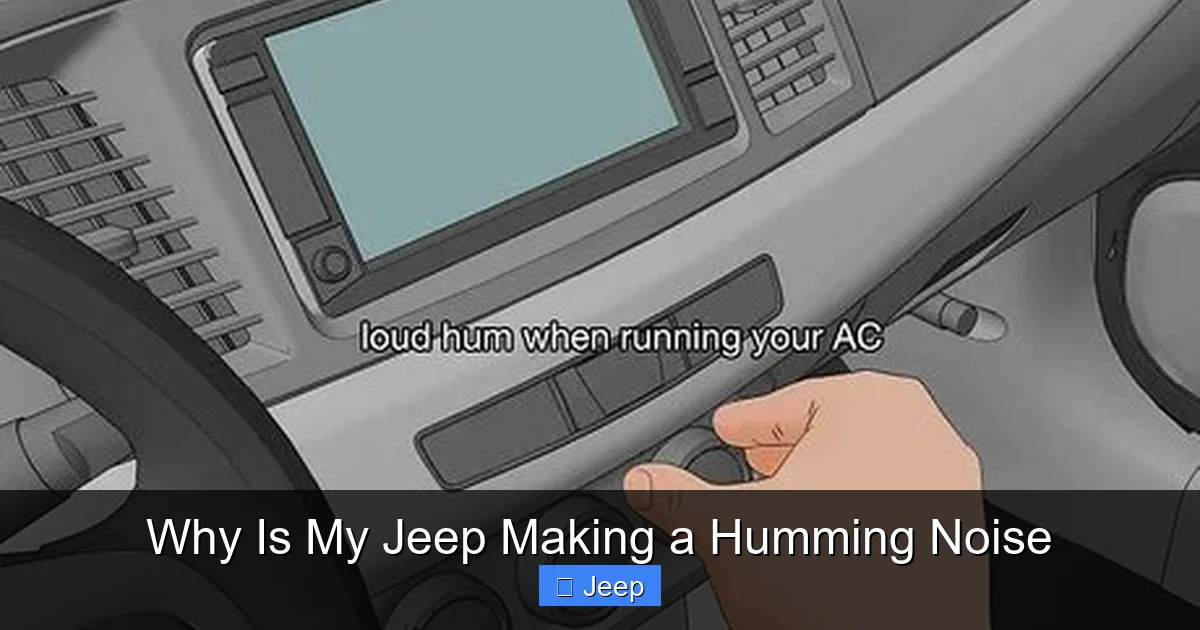 Why Is My Jeep Making a Humming Noise