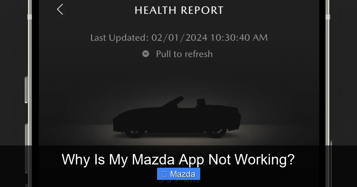 Why Is My Mazda App Not Working?