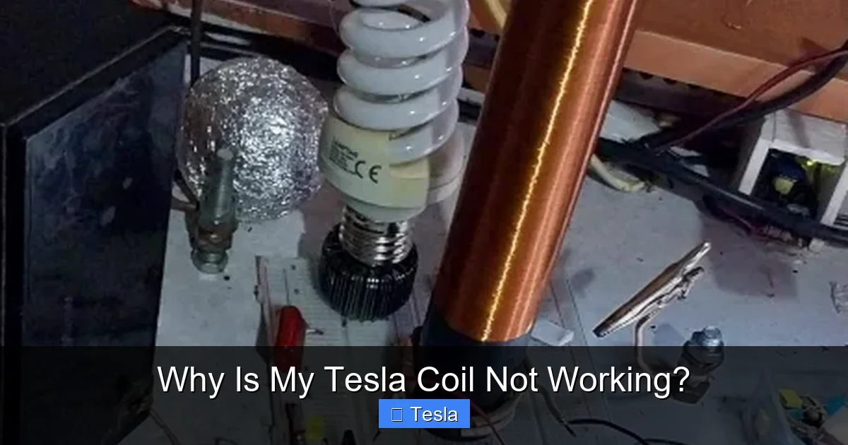 Why Is My Tesla Coil Not Working?