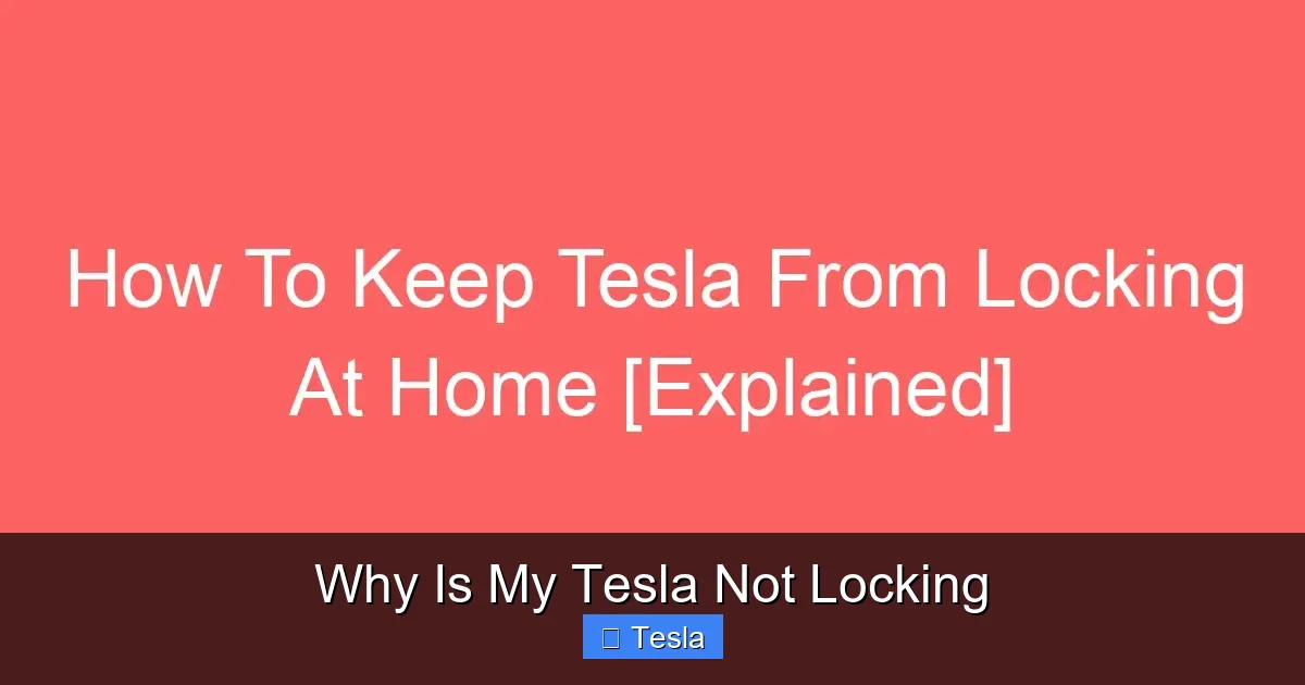 Why Is My Tesla Not Locking