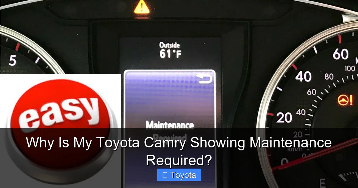Why Is My Toyota Camry Showing Maintenance Required?