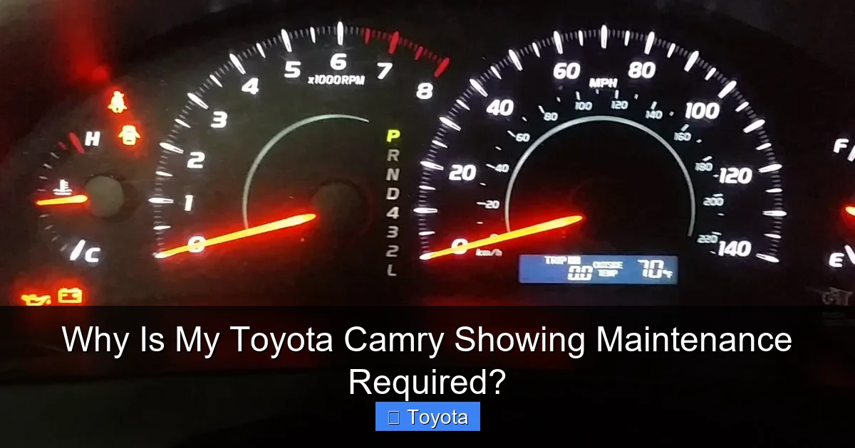 Why Is My Toyota Camry Showing Maintenance Required?