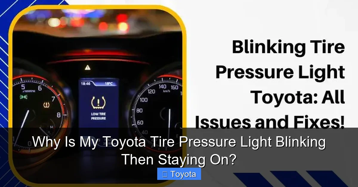 Why Is My Toyota Tire Pressure Light Blinking Then Staying On?