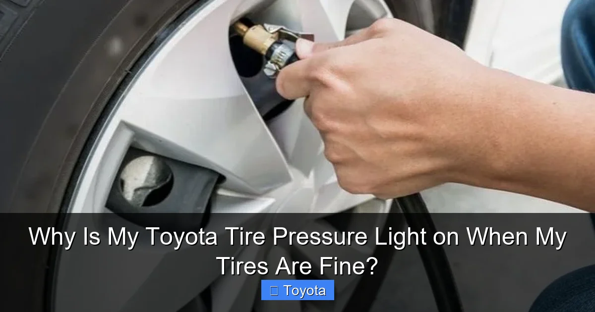 Why Is My Toyota Tire Pressure Light on When My Tires Are Fine?