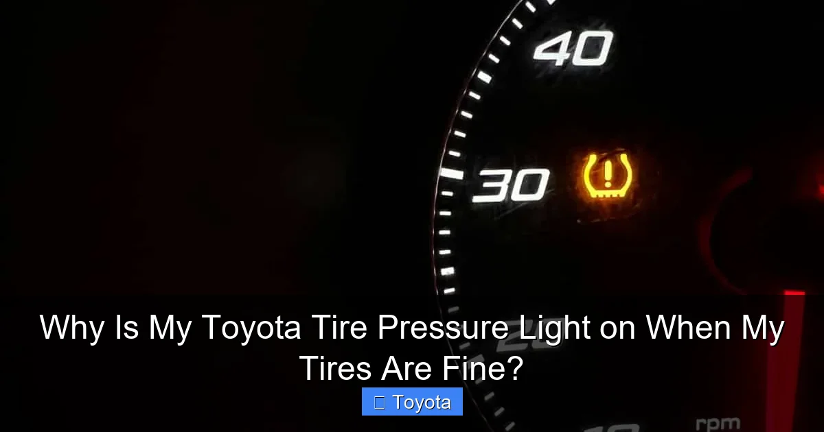 Why Is My Toyota Tire Pressure Light on When My Tires Are Fine?