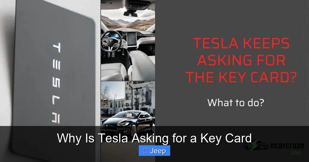 Why Is Tesla Asking for a Key Card