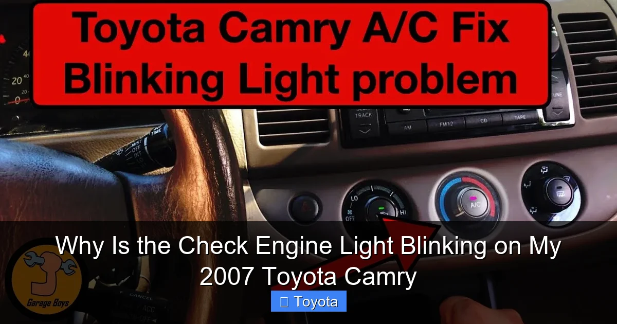 Why Is the Check Engine Light Blinking on My 2007 Toyota Camry