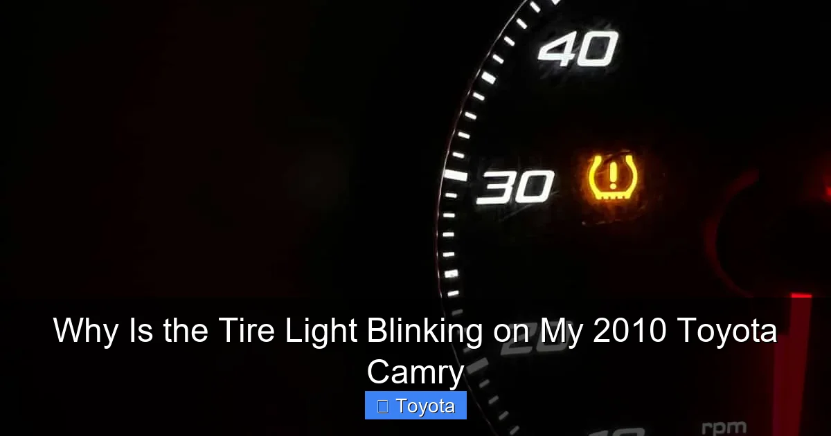 Why Is the Tire Light Blinking on My 2010 Toyota Camry