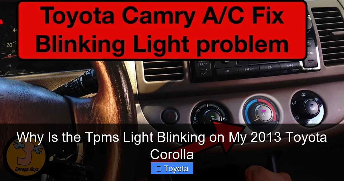 Why Is the Tpms Light Blinking on My 2013 Toyota Corolla