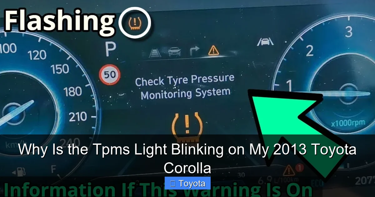 Why Is the Tpms Light Blinking on My 2013 Toyota Corolla