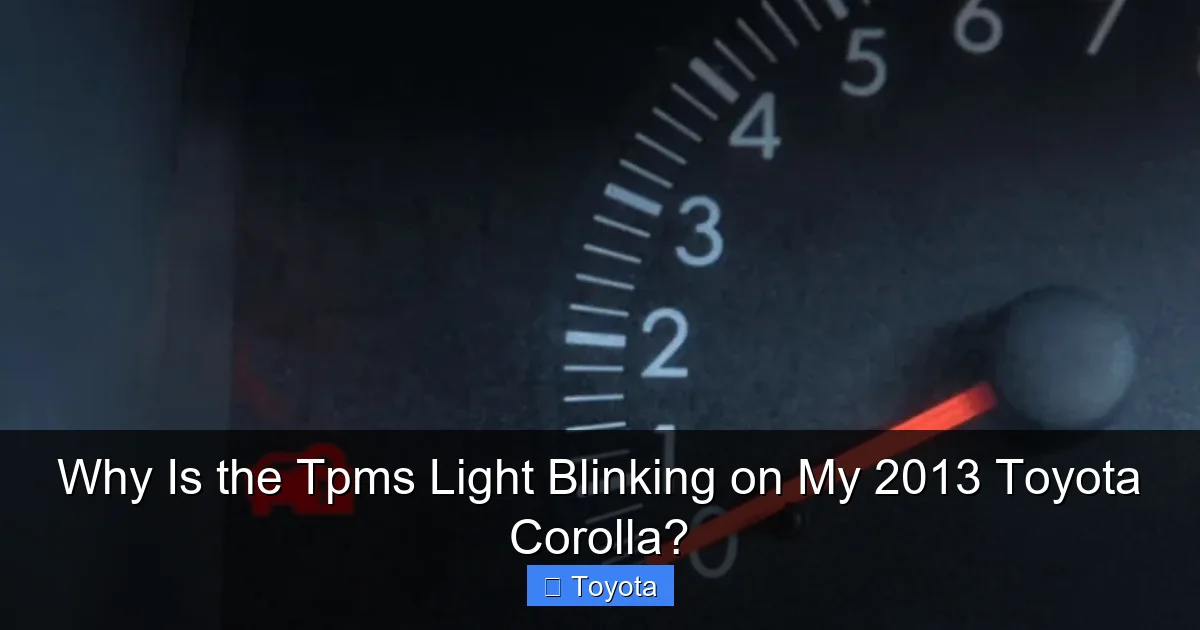 Why Is the Tpms Light Blinking on My 2013 Toyota Corolla?