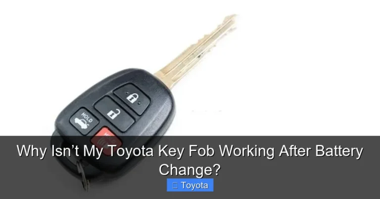 Why Isn’t My Toyota Key Fob Working After Battery Change?