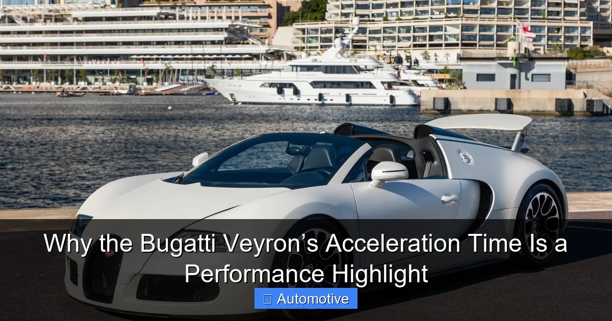 Why the Bugatti Veyron’s Acceleration Time Is a Performance Highlight