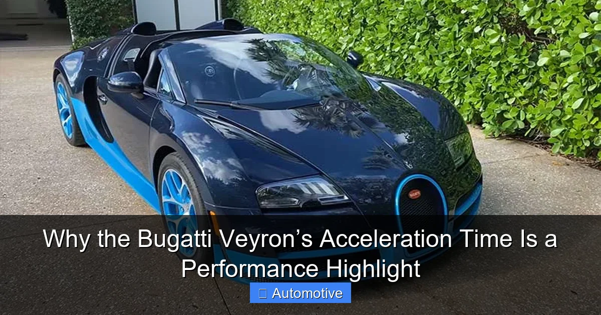 Why the Bugatti Veyron’s Acceleration Time Is a Performance Highlight