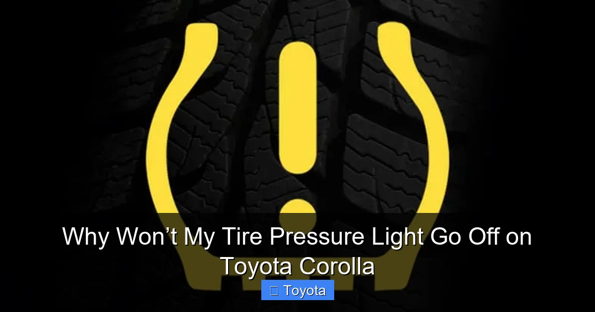 Why Won’t My Tire Pressure Light Go Off on Toyota Corolla