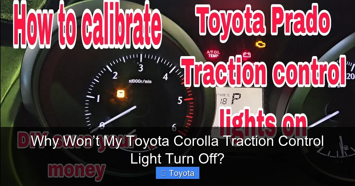 Why Won’t My Toyota Corolla Traction Control Light Turn Off?