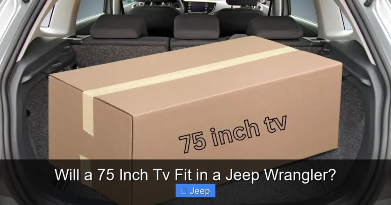Will a 75 Inch Tv Fit in a Jeep Wrangler?