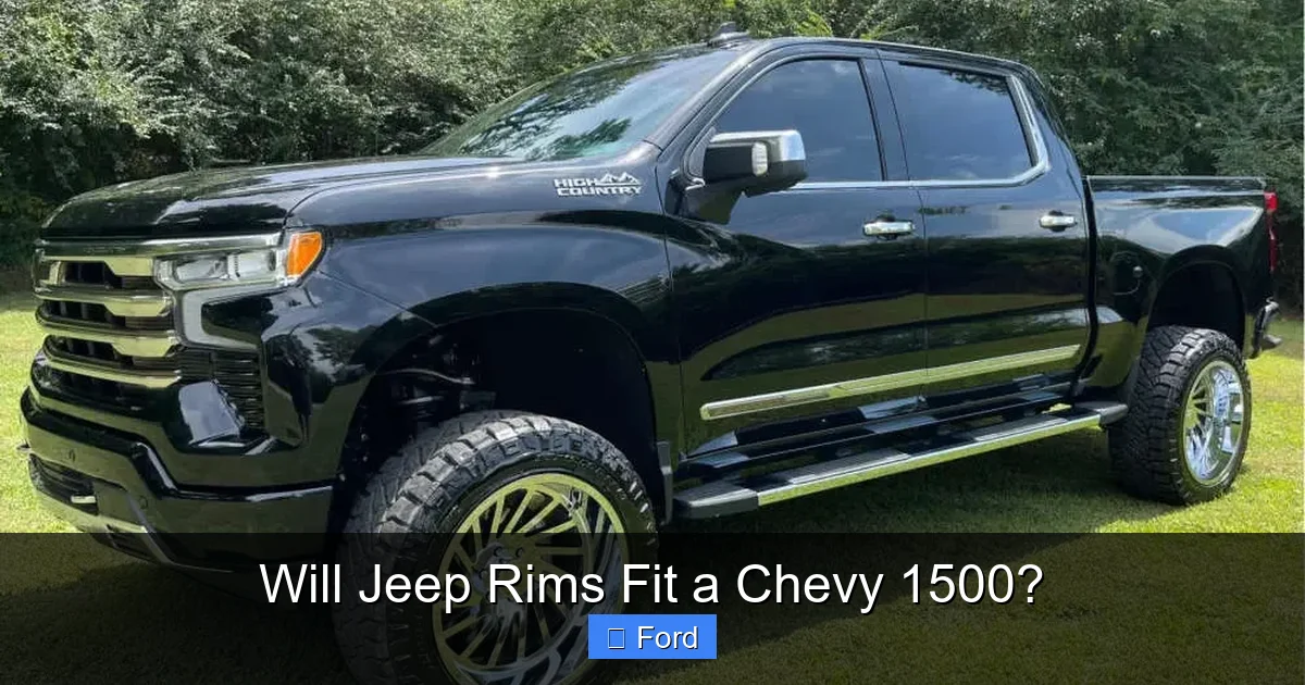 Will Jeep Rims Fit a Chevy 1500?