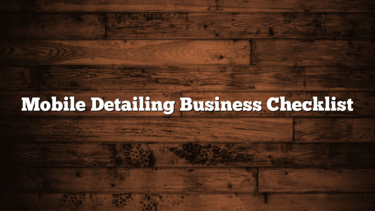 Mobile Detailing Business Checklist