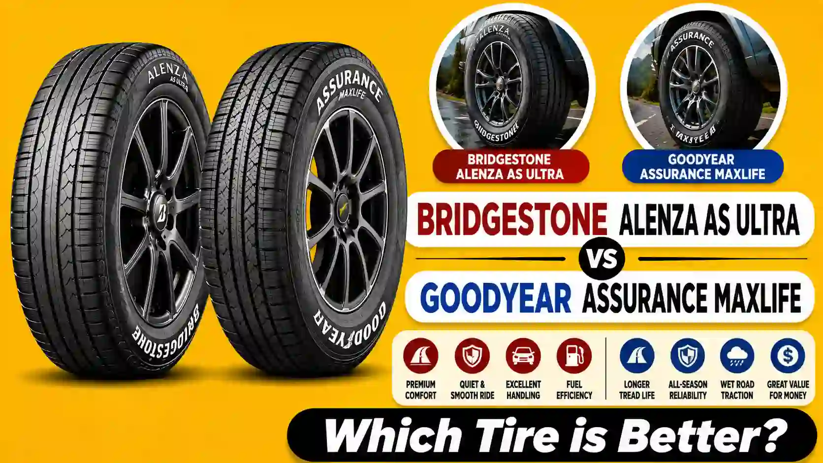 Bridgestone Alenza AS Ultra vs Goodyear Assurance MaxLife