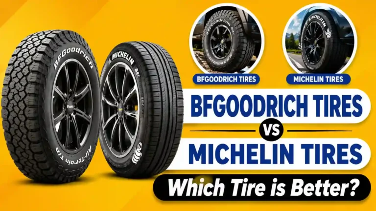 BFGoodrich vs Michelin Tires