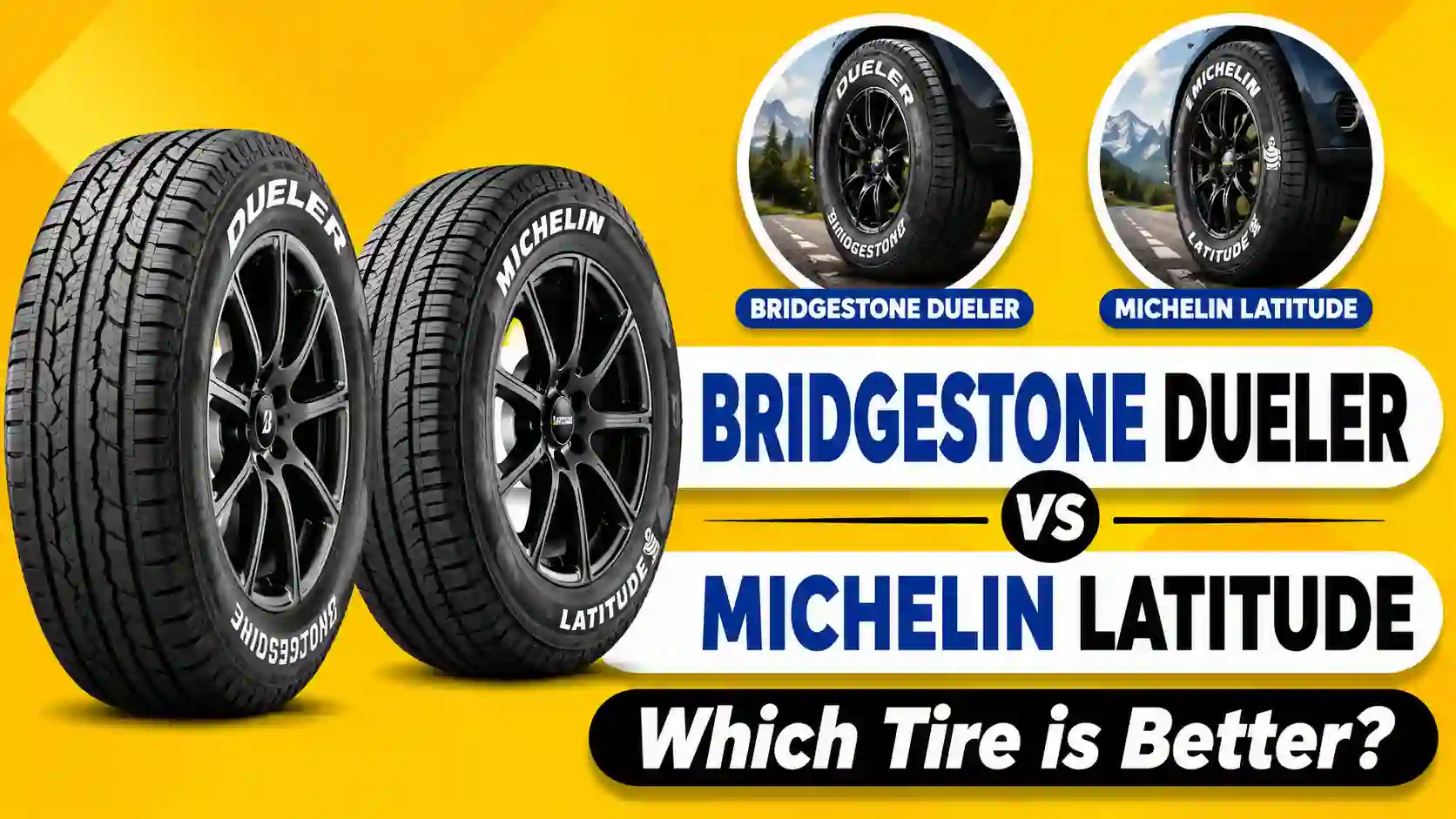 Bridgestone Dueler vs Michelin Latitude