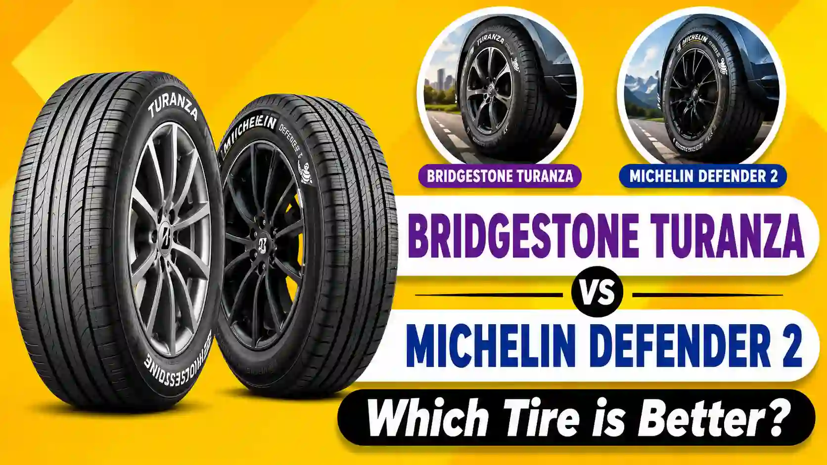 Bridgestone Turanza vs Michelin Defender 2